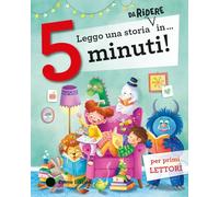 Leggo una storia da ridere in… 5 minuti! Stampatello maiuscolo. Ediz. a colori (Tre passi)