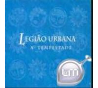 Legião Urbana - A Tempestade Ou O Livro Dos Dias