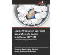 Legião Urbana: un approccio geografico allo spazio brasiliano, 1977-198: Collegamenti tra geografia e musica