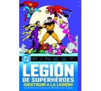 DC Comics – Legión de los Superhéroes: ¡Destruir a la Legión!