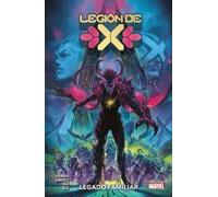 Legión de X 2. Legado familiar (100% MARVEL)