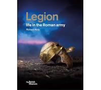Legión: la vida en el ejército romano – Thames & Hudson