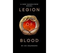 Legion of Blood: A Nox Sanguinem Novel - Empire of Blood Book One (The Nox Sanguinem Universe)