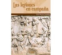 Legiones en campaña (HISTORIA MILITAR)