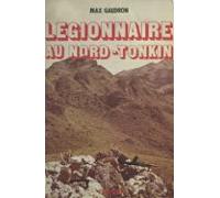 Légionnaire Au Nord-tonkin (ebook)