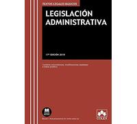 Legislación Administrativa: Contiene concordancias, modificaciones resaltadas e índices analíticos. (TEXTOS LEGALES BÁSICOS)