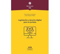 Legislación y derecho digital para no juristas: 245 (Materials)