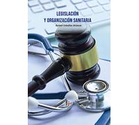LEGISLACIÓN Y ORGANIZACIÓN SANITARIA (ADMINISTRACION-EMPRESA)