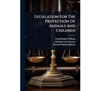 Legislation For The Protection Of Animals And Children