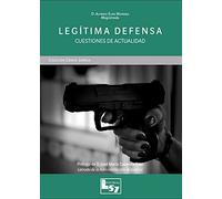 Legítima defensa: Cuestiones de actualidad (DERECHO)