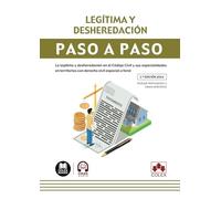 Legítima y desheredación. Paso a paso (3.ª edición 2024): La legítima y desheredación en el Código Civil y sus especialidades en territorios con derecho civil especial o foral