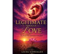 LEGITIMATE THROUGH LOVE: The flower that bloomed in the desert