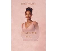 LÉGITIME: Carnet de notes pointillé pour se reconnaître, s’accepter et se sentir pleinement à sa place (FEMME ICONIQUE)
