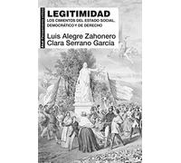 Legitimidad: Los cimientos del estado social, democrático y de derecho: 88 (Pensamiento crítico)