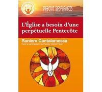 L'Eglise a besoin d'une perpétuelle Pentecôte de Raniero Cantalamessa. Avec la participation de Carlos Payan [DVD]