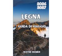 LEGNA Guida di viaggio 2026-2027: La tua guida completa per passeggiate sulle levadas, paesaggi vulcanici, scogliere oceaniche, cucina locale e il meglio dell'isola atlantica dell'eterna primavera