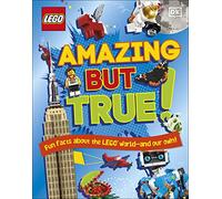 LEGO Amazing But True - Fun Facts About the LEGO World and Our Own!