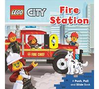LEGO® City. Fire Station: A Push, Pull and Slide Book (LEGO® City. Push, Pull and Slide Books, 1)