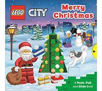 LEGO® City. Merry Christmas: A Push, Pull and Slide Book (LEGO® City. Push, Pull and Slide Books, 3)