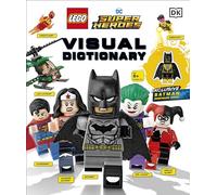 LEGO DC Comics Super Heroes Visual Dictionary: With Exclusive Yellow Lantern Batman Minifigure