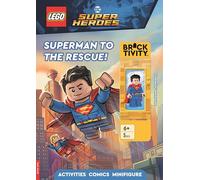 LEGO® DC Super Heroes: Superman to the Rescue Activity Book (with Superman™ minifigure) (LEGO® Minifigure Activity)