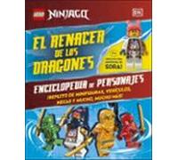 Lego Ninjago. El renacer de los dragones. Enciclopedia de personajes