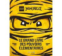 Lego Ninjago: Le grand livre des pouvoirs élémentaires