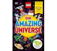 LEGO Our Amazing Universe: World Book Day 2025: Fantastic Building Ideas and Facts About Our Universe