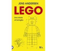 Lego. Una storia di famiglia (Saggi best seller)