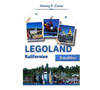Legoland Kalifornien Reiseführer 2026
