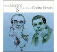 Legrand, Michel - Legrand & Neves