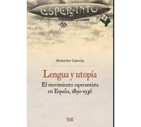 LEGUA Y UTOPIA | Roberto Garvia Soto