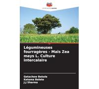 Légumineuses fourragères - Maïs Zea mays L. Culture intercalaire