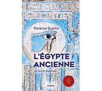 L'Egypte ancienne: Vérités et légendes