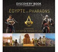 L'Egypte des Pharaons: Discovery Book by Assassin's Creed