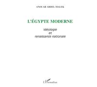 L'Egypte moderne: Idéologie et renaissance nationale