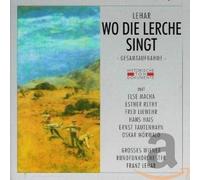 Lehar, F. - Wo die Lerche Singt
