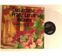 Lehár, Franz - Friedl Loor, Hans Strohbauer, Orchester Der Wiener Staatsoper - Das Grosse Franz Leár Album