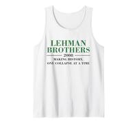 Lehman Brothers 2008 Making History One Collapse AT A Time Camiseta sin Mangas