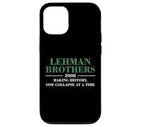 Lehman Brothers 2008 Making History One Collapse AT A Time Carcasa para iPhone 12/12 Pro
