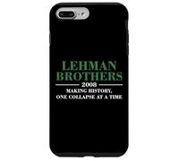 Lehman Brothers 2008 Making History One Collapse AT A Time Carcasa para iPhone 7 Plus/8 Plus