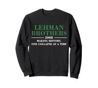 Lehman Brothers 2008 Making History One Collapse AT A Time Sudadera