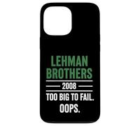 Lehman Brothers 2008 Too Big To Fail. Oops. Carcasa para iPhone 13 Pro MAX