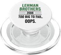 Lehman Brothers 2008 Too Big To Fail. Oops. PopSockets PopGrip para MagSafe