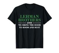Lehman Brothers 2008 We Bring The Boom To Boom and Bust Camiseta