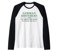 Lehman Brothers 2008 We Bring The Boom To Boom and Bust Camiseta Manga Raglan
