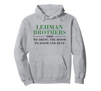 Lehman Brothers 2008 We Bring The Boom To Boom and Bust Sudadera con Capucha