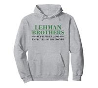 Lehman Brothers September 2008 Employee of The Month Sudadera con Capucha