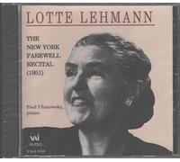 Lotte Lehmann : The New York Farewell Recital