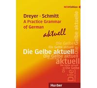 Lehr- und Ubungsbuch der deutschen Grammatik - aktuell: A Practice Grammar of